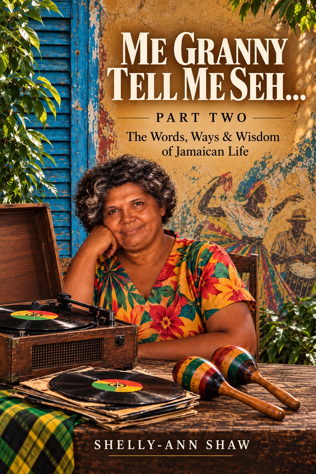 Me Granny Tell Me Seh: Part Two, The Things We Lived cover