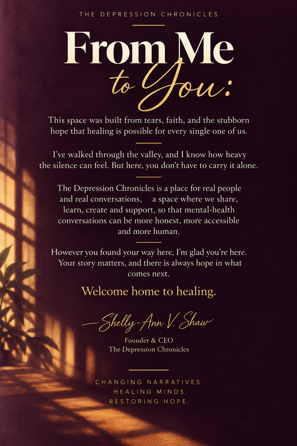 From Me to You, a personal note from Shelly-Ann Shaw, Founder and CEO of The Depression Chronicles.